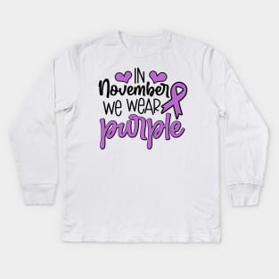 In November We Wear Purple Kids Long Sleeve T-Shirt